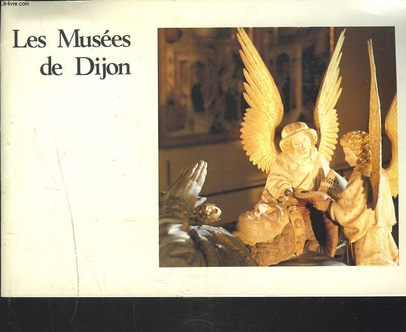 LES MUSEES DE DIJON.