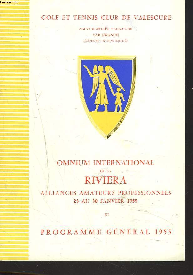 OMNIUM INTERNATIONAL DE LA RIVIERA. ALLIANCES AMATEURS PROFESSIONNELS. 23 AU 26 JANVIER 1955 ET PROGRAMME GENERAL 1955.