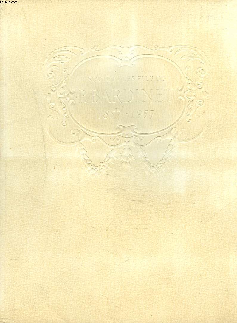 SOCIETE LES FILS DE P . BERDINET. RHUM ET LIQUEURS. 1857-1957.