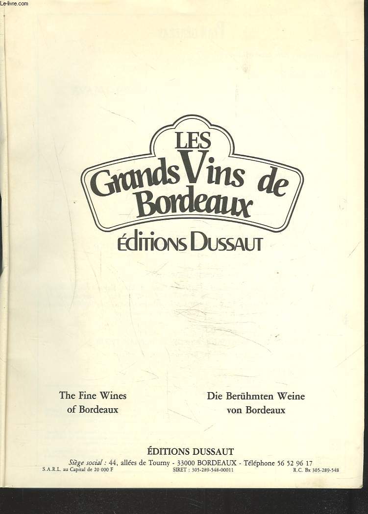LES GRANDS VIN DE BORDEAUX / THE FINE WINES OF BORDEAUX / DIE BERHMTEN WEINE VON BORDEAUX.