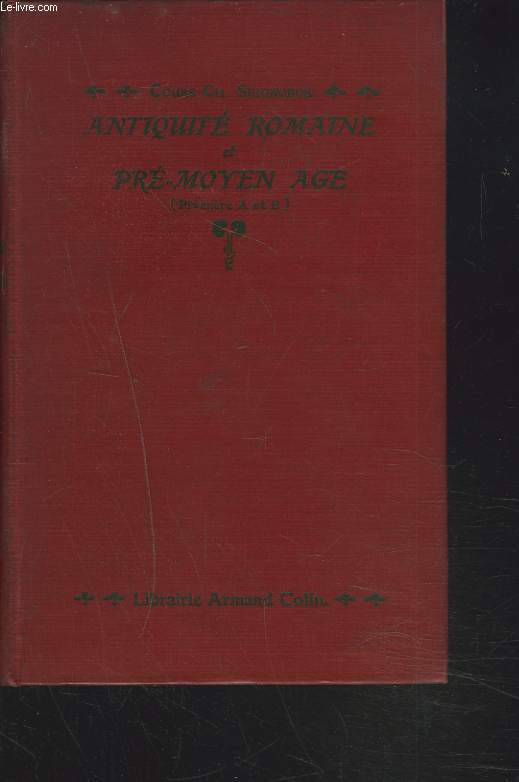 ANTIQUITE ROMAINE ET PRE-MOYEN AGE, PREMIERE A ET B.