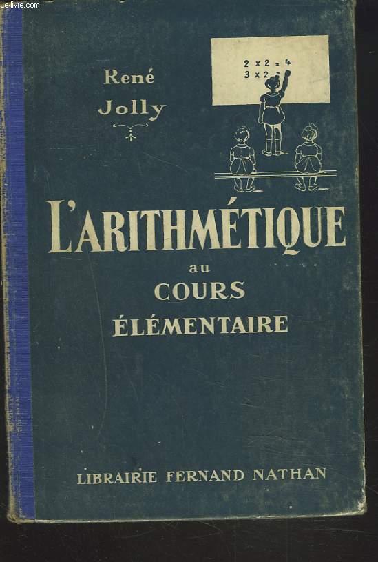 L'ARITHMETIQUE AU COURS ELEMENTAIRE.