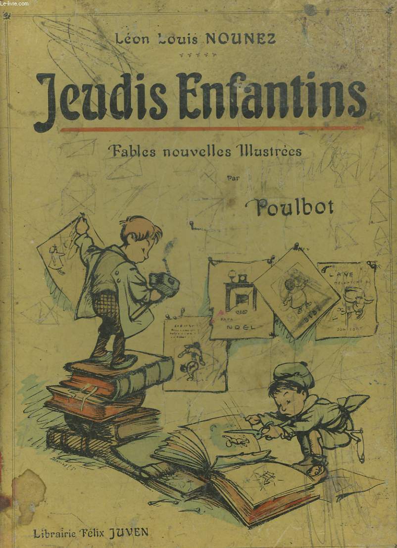 JEUDIS ENFANTINS. FABLES NOUVELLES ILLUSTR2ES PAR POULBOT.