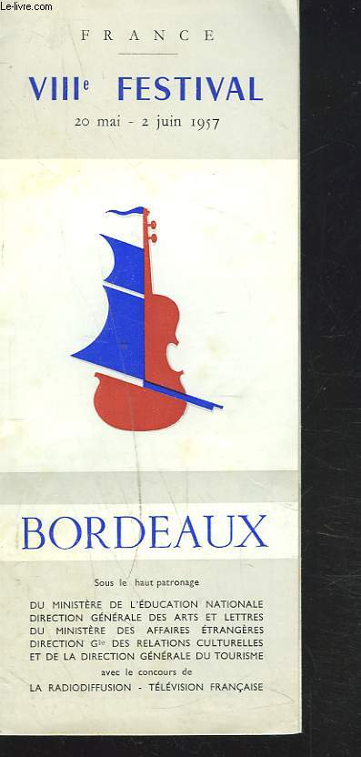 VIIIe FESTIVALDE BORDEAUX. 20 MAI-2 JUIN 1957. PROGRAMME DU MAI MUSICAL.