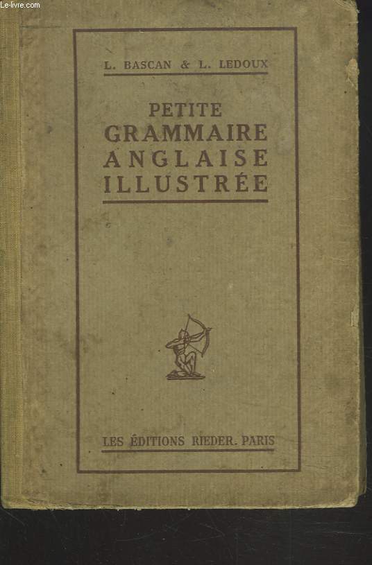 PETITE GRAMMAIRE ANGLAISE ILLUSTREE