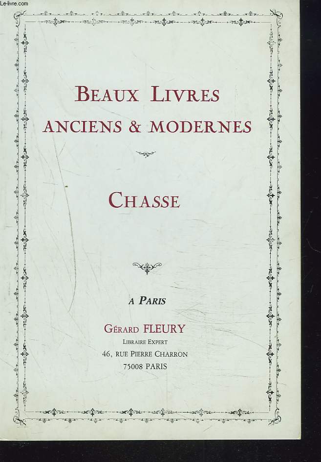 BEAUX LIVRES ANCIENS ET MODERNES. CHASSE