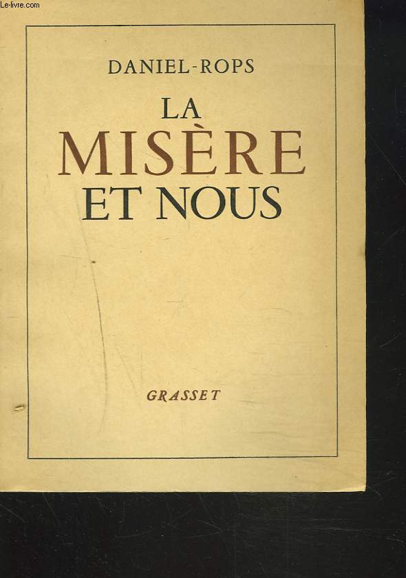 LA MISERE ET NOUS