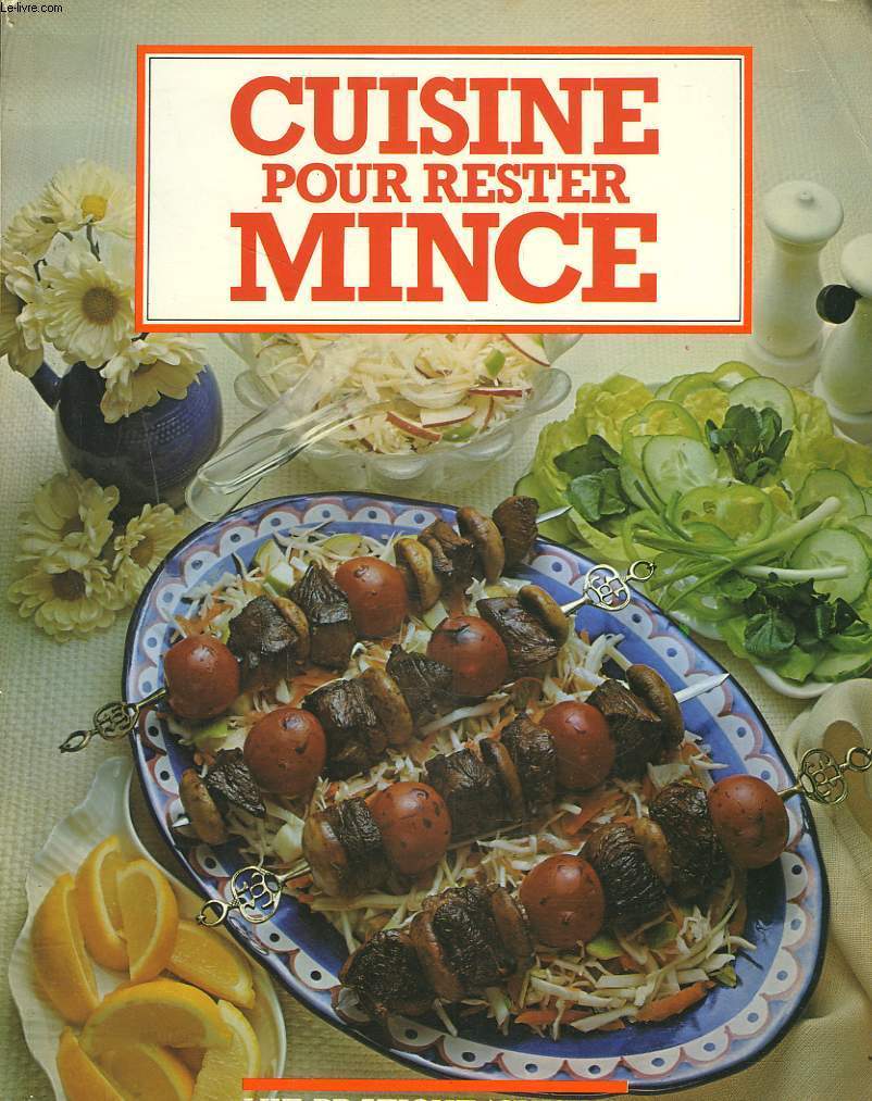 CUISINER POUR RESTER MINCE
