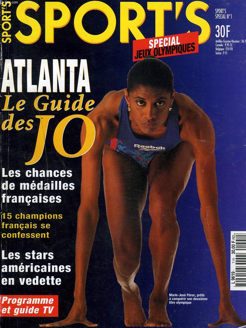 SPORT'S SPECIAL N1. JEUX OLYMPIQUES ATLANTA. GUIDE DES J.O. LES CHANCES DE MEDAILLES FRANCAISES / 15 CHAMPIONS FRANCAIS SE CONFESSENT / LES STARS AMERICAINE EN VEDETTE.