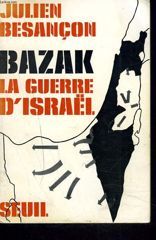 BAZAK. LA GUERRE D'ISRAL.