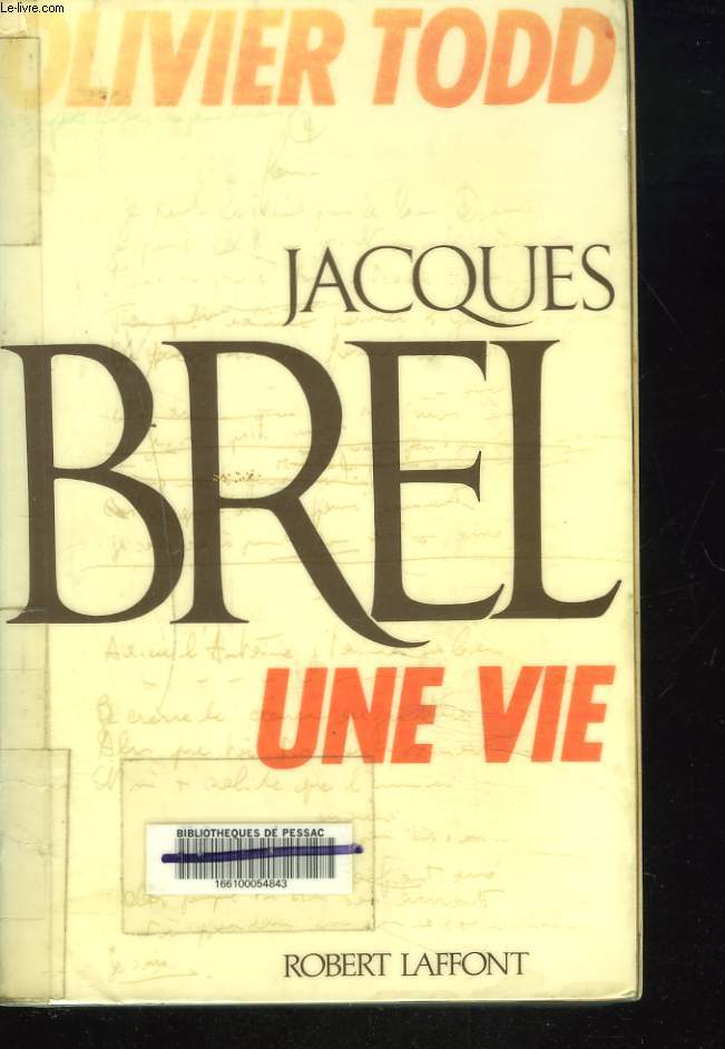 JACQUES BREL. UNE VIE.