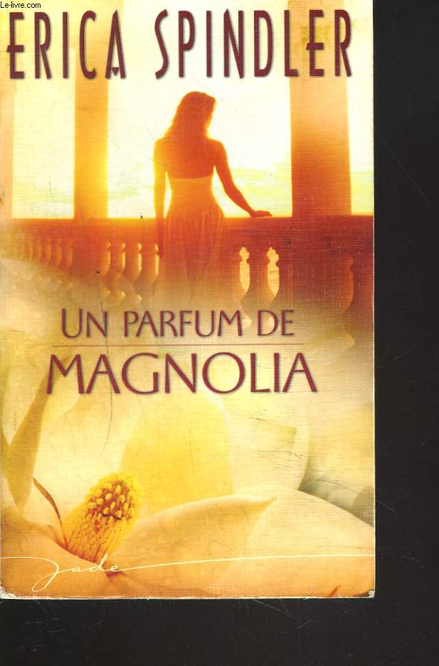 UN PARFUM DE MAGNOLIA