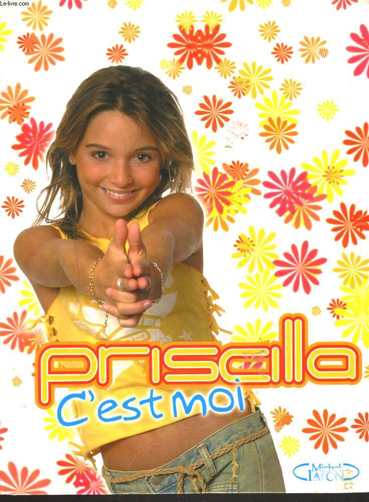 PRISCILLA, C'EST MOI.