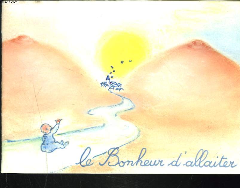 LE BONHEUR D'ALLAITER.