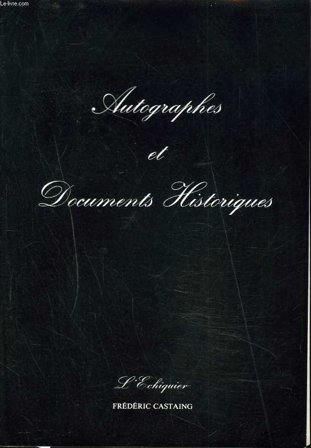 AUTOGRAPHES ET DOCUMENTS HISTORIQUES