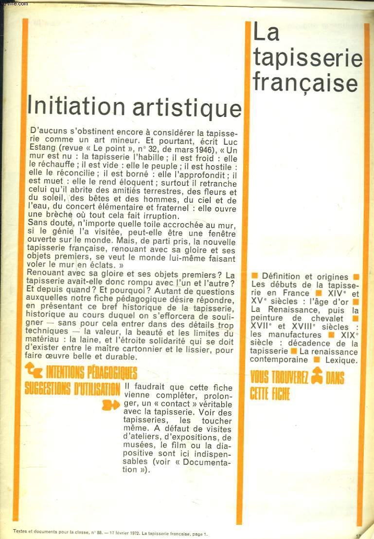 LA TAPISSERIE FRANCAISE. INITIATION ARTISTIQUE. TEXTE ET DOCUMENTS POUR LA CLASSE N88, LE 17 FEVRIER 1972.