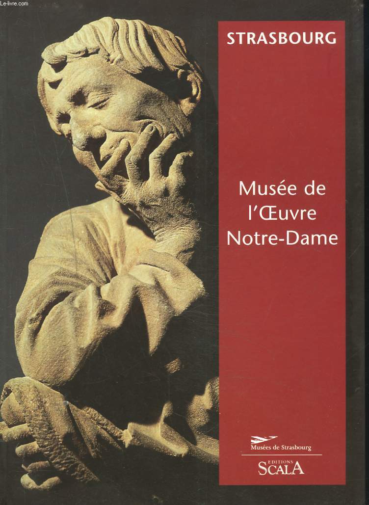 STRASBOURG. MUSEE DE L'OEUVRE DE NOTRE-DAME. - CECILE DUPEUX - 1999