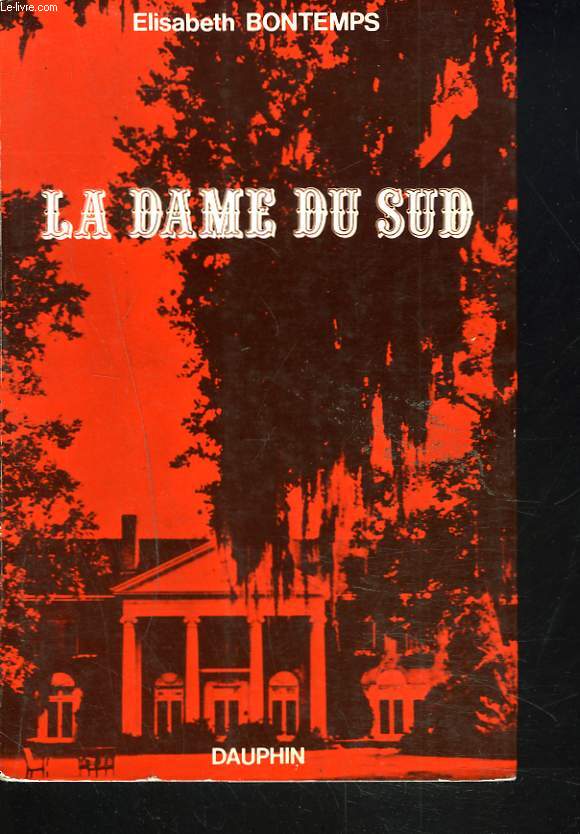 LA DAME DU SUD