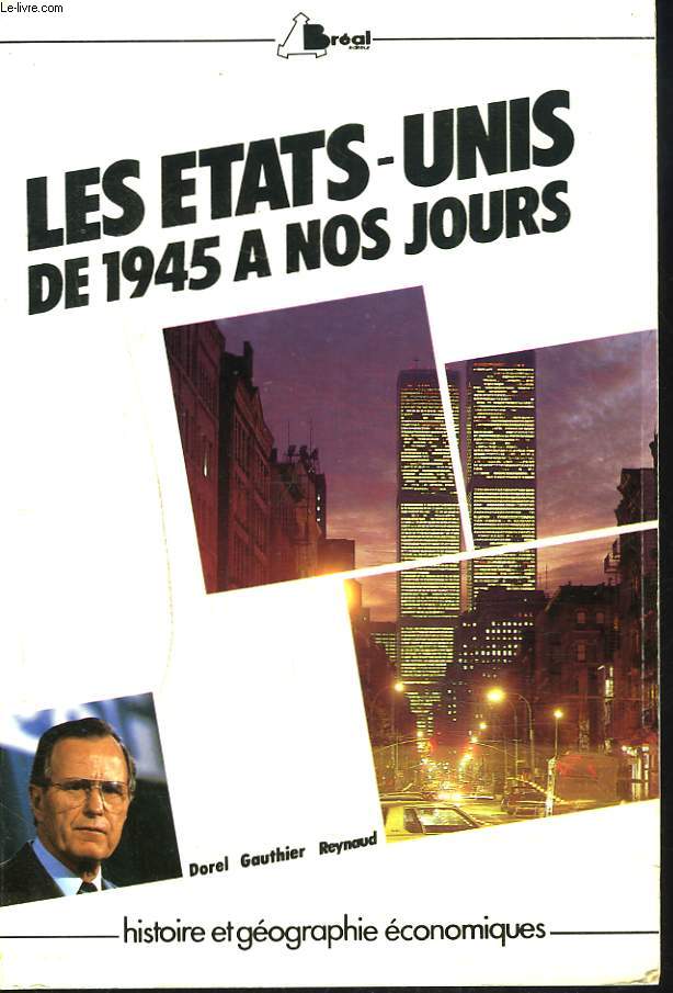 LES ETATS-UNIS DE 1945  NOS JOURS.