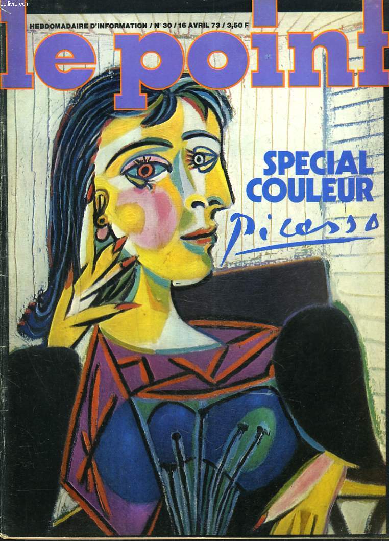 LE POINT N30, 16 AVRIL 1973. SPECIAL COULEUR. PICASSO / LE PROGRAMME SOCIAL DE MESSMER / 90 MINUTES SUR BEYROUTH / LES GANGS DE L'EUROPE VERTE / ...