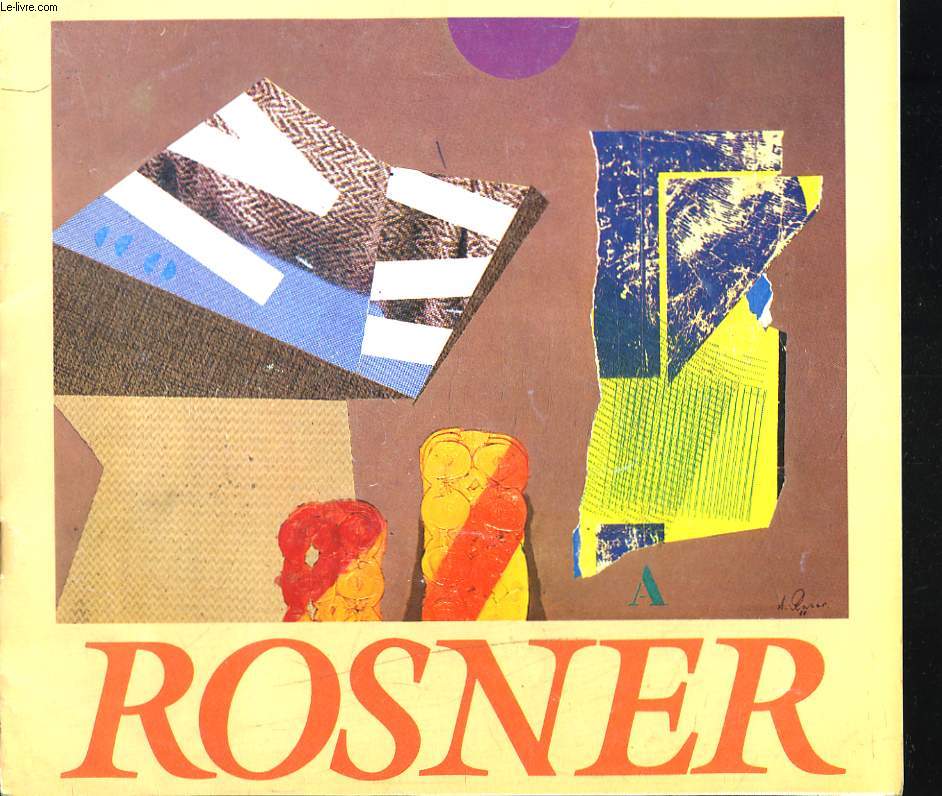 EXPOSITION ROSNER chez JACQUES MATARASSO. JANVIER 1985. + ENVOI DE L'ARTISTE.