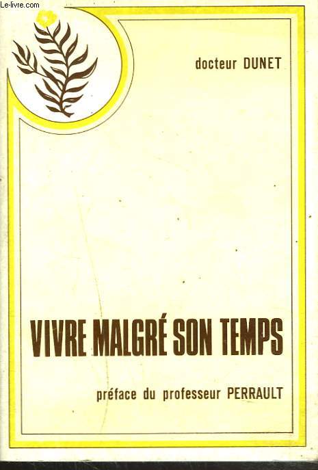 VIVRE MALGRE SON TEMPS