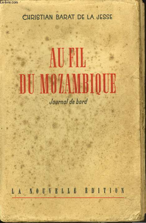 AU FIL DU MOZAMBIQUE. JOURNAL DE BORD.