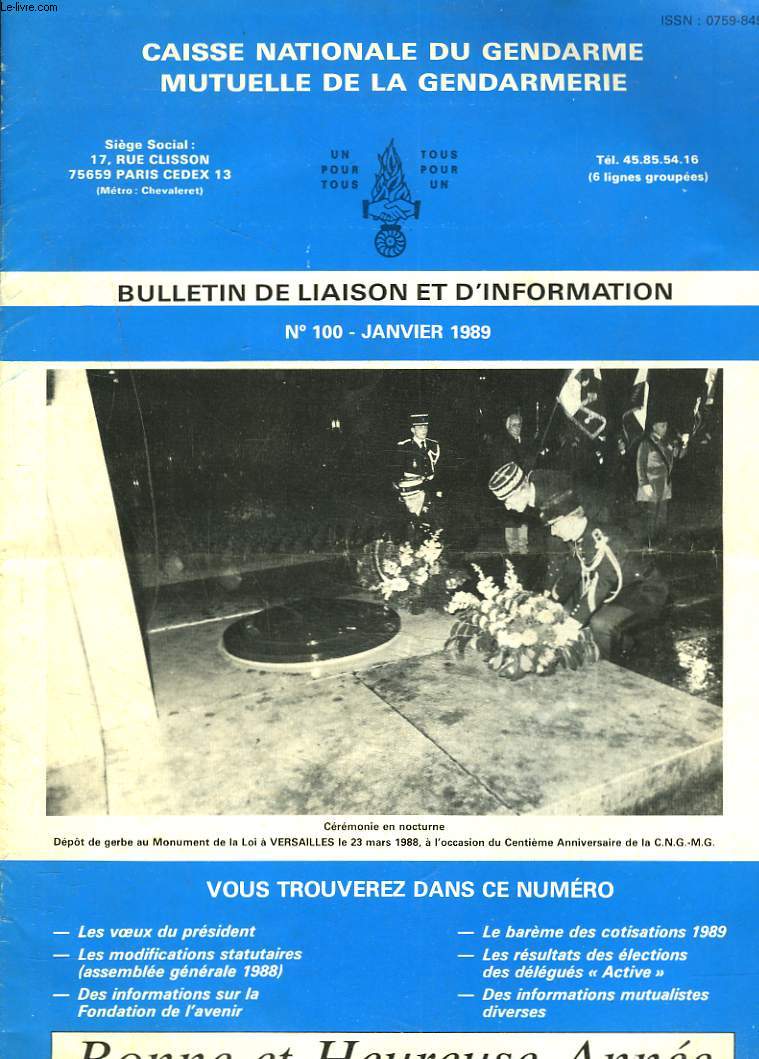 BULLETIN DE LIAISON ET D'INFORMATION N100, JANVIER 1989. MODIFICATIONS STATUTAIRES / BEREME DES COTISATIONS / ...