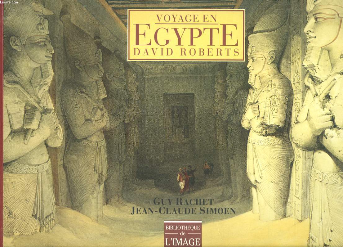 VOYAGE EN EGYPTE. DAVID ROBERTS.
