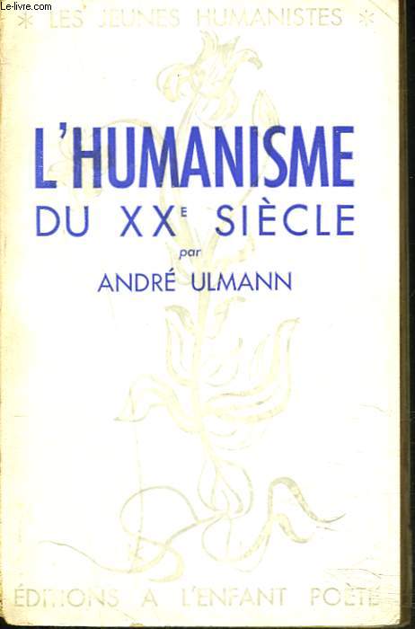 L'HUMANISME DU XXe SIECLE