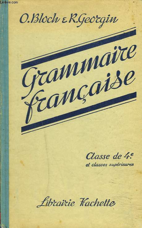 GRAMMAIRE FRANCAISE. CLASSE DE 4e.