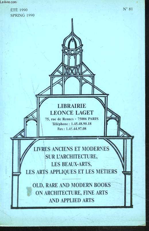 LIVRES ANCIENS ET MODERNES SUR LES BEAUX ARTS, LES ARTS APPLIQUES ET LES METIERS N81, ETE 1990.