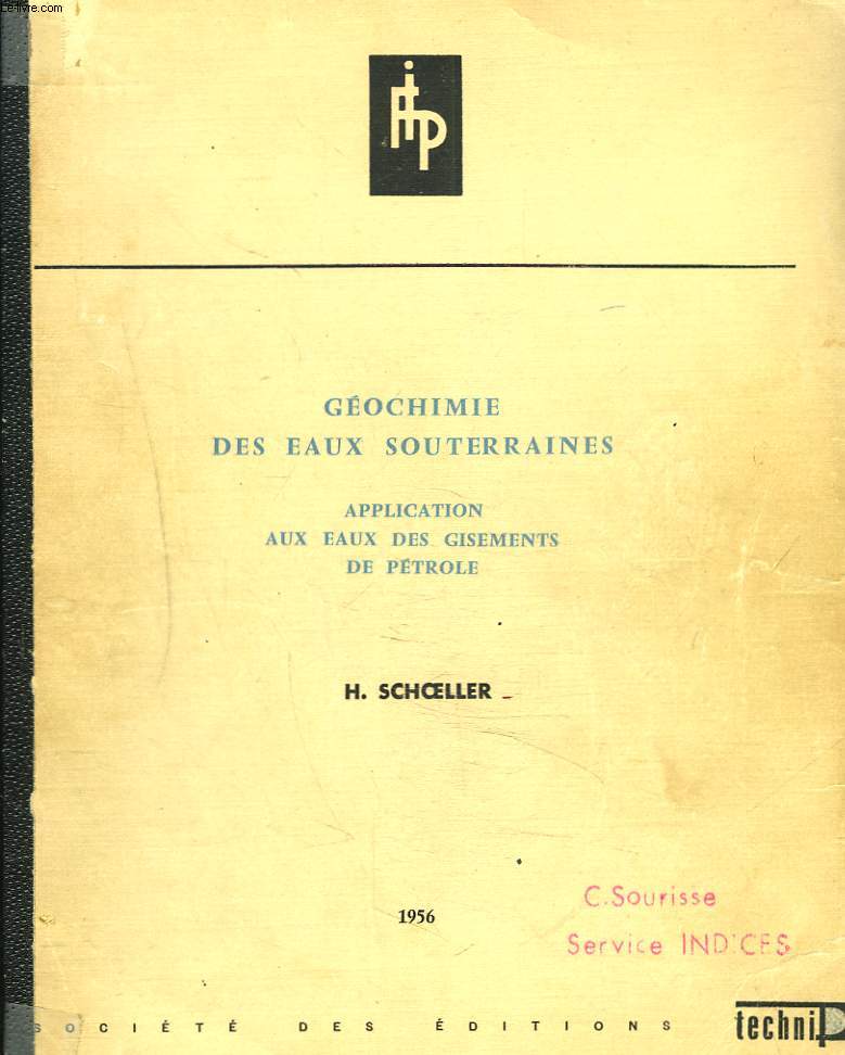 GEOCHIMIE DES EPREUVES SOUTERRAINES. APPLICATION DES EAUX DES GISEMENTS DE PETROLE.