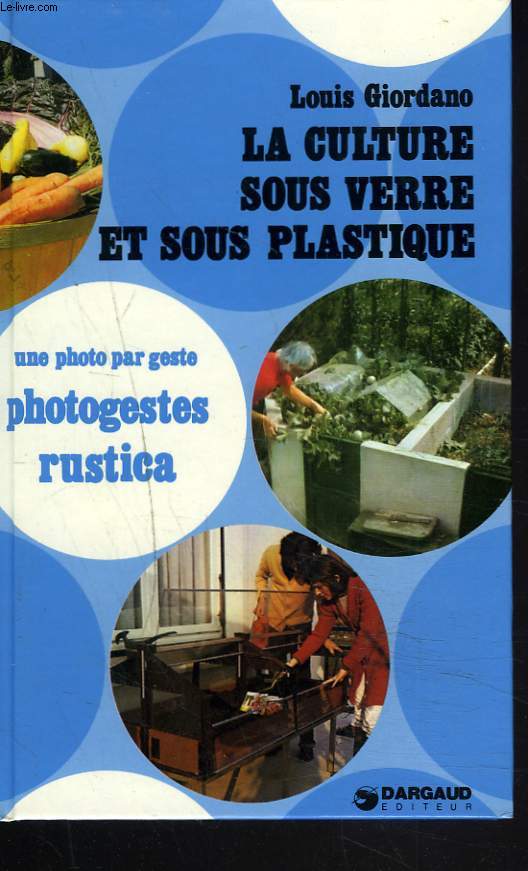 LA CULTURE SOUS VERRE ET SOUS PLASTIQUE