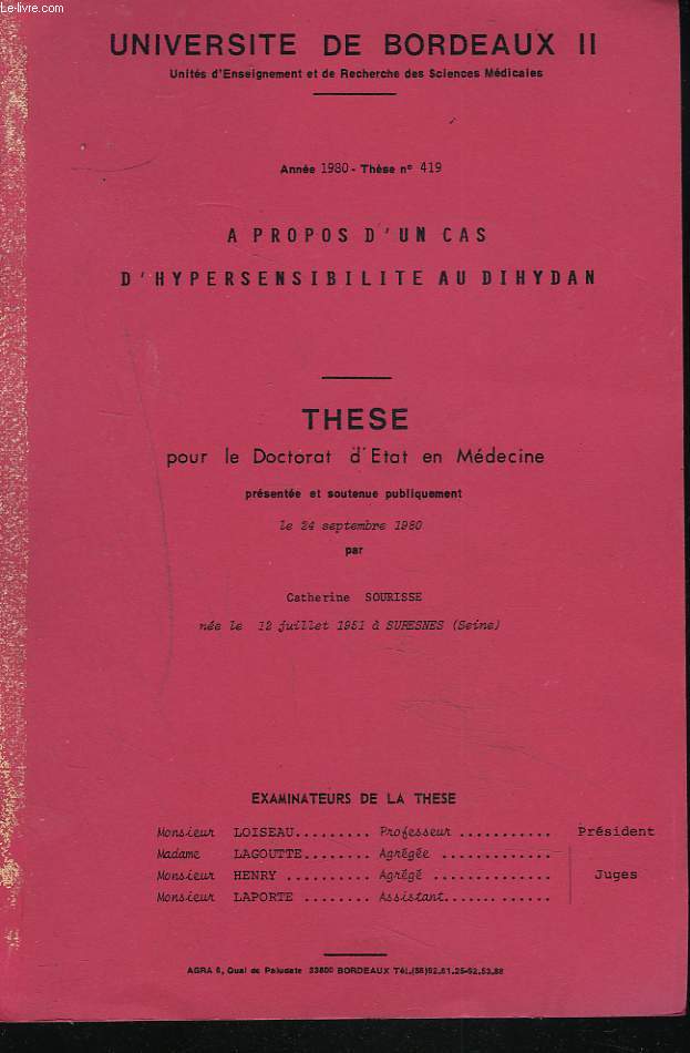 THESE POUR LE DOCTORAT D'ETAT EN MEDDECINE. A PROPOS D'UN CAS D'HYPERSENSIBILITE AU DIHYDAN. LE 24 SEPTEMBRE 1980.