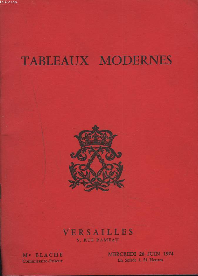 200 TABLEAUX MODERNES. A VERSAILLES LE 26 JUIN 1974.
