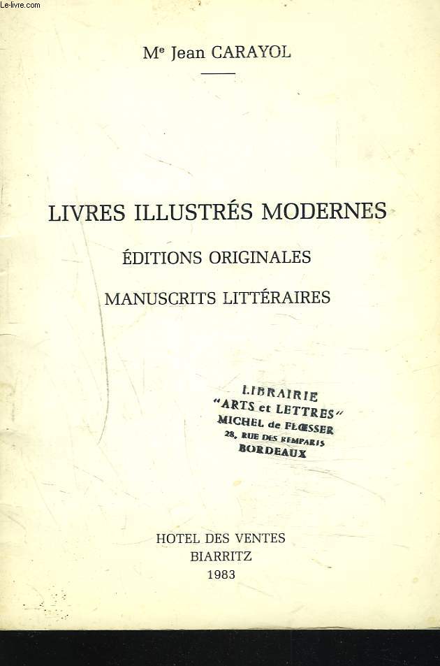 LIVRES ILLUSTRES MODERNES EDITIONS ORIGINALES. MANUSCRITS LITTERAIRES. VENTE LE 17 DECEMBRE 1983.