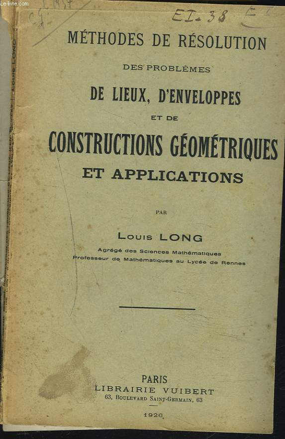 METHODES DE RESOLUTION des problmes de lieux, d'enveloppes et de constructions gomtriques et applications.