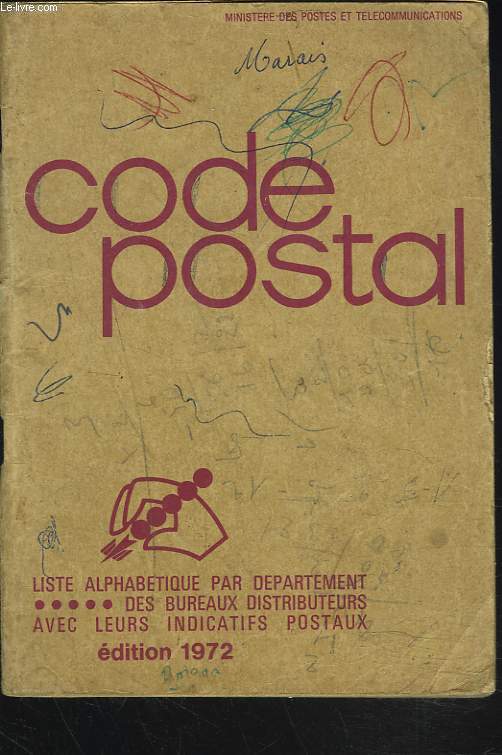 CODE POSTAL. EDITION 1972. LISTE ALPHABETIQUE PAR DEPARTEMENT DES BUREAU DISTRIBUTEURS AVEC LEURS INDICATIFS POSTAUX.