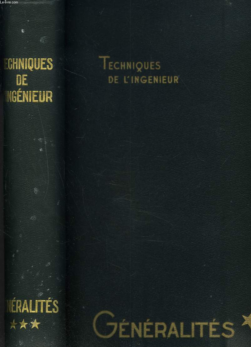 TECNIQUES DE L'INGENIEUR. GENERALITES. TOME III (SEUL).