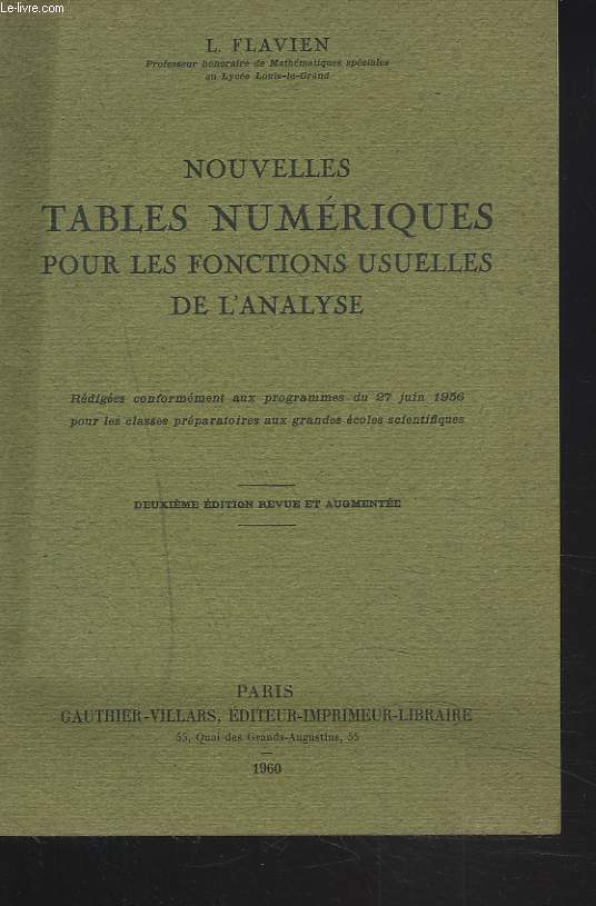 NOUVELLES TABLES NUMERIQUES POUR LES FONCTIONS USUELLES DE L'ANALYSE.