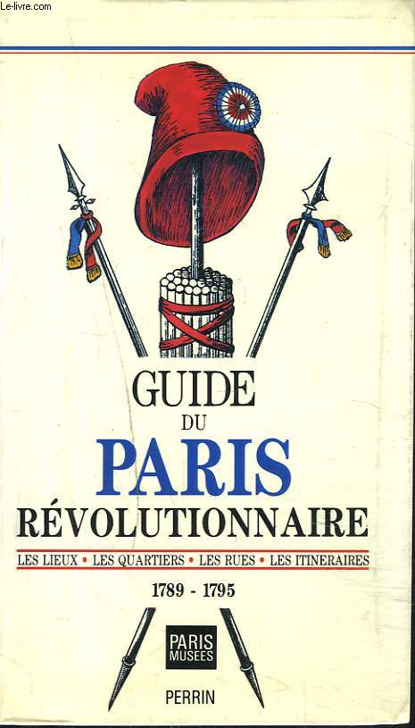 GUIDE DU PARIS REVOLUTIONNAIRE