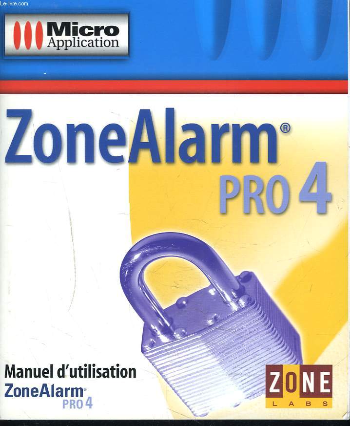 ZONEALARM PRO 4. MANUEL D'UTILISATION.