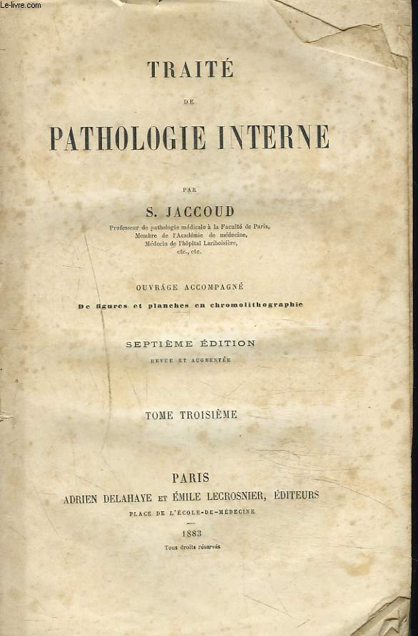 TRAITE DE PATHOLOGIE INTERNE. TOME TROISIEME.