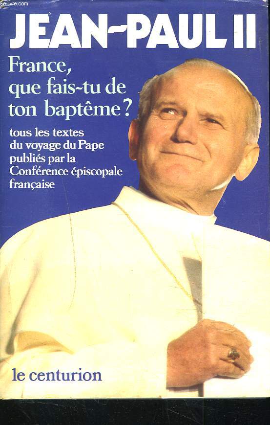 FRANCE, QUE FAIS-TU DE TON BAPTME ? 30 MAI- 2 JUIN 1980.