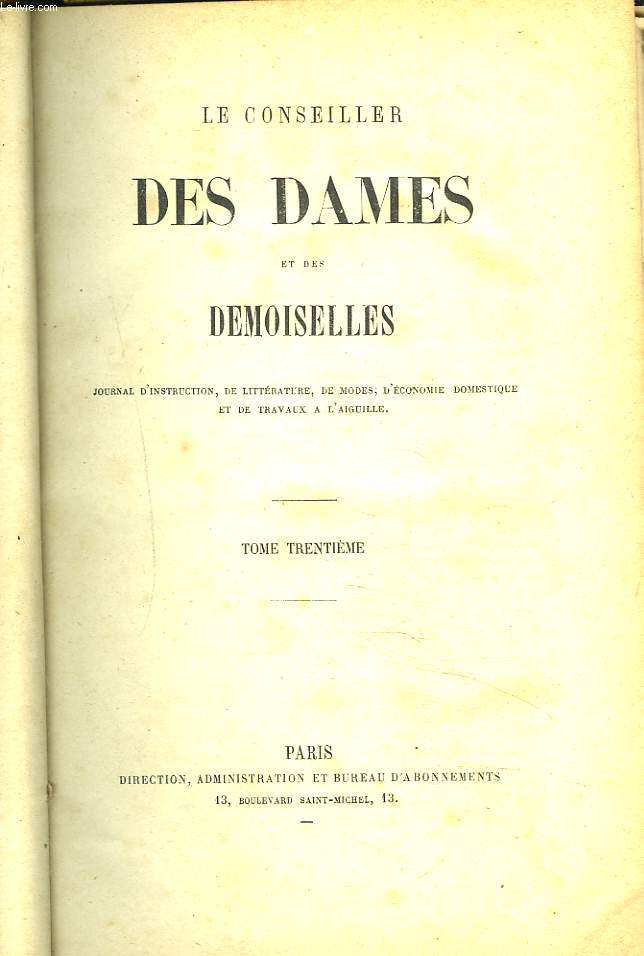 LE CONSEILLER DES DAMES ET DES DEMOISELLES. TOME TRENTIEME. JANVIER  DECEMBRE 1878.