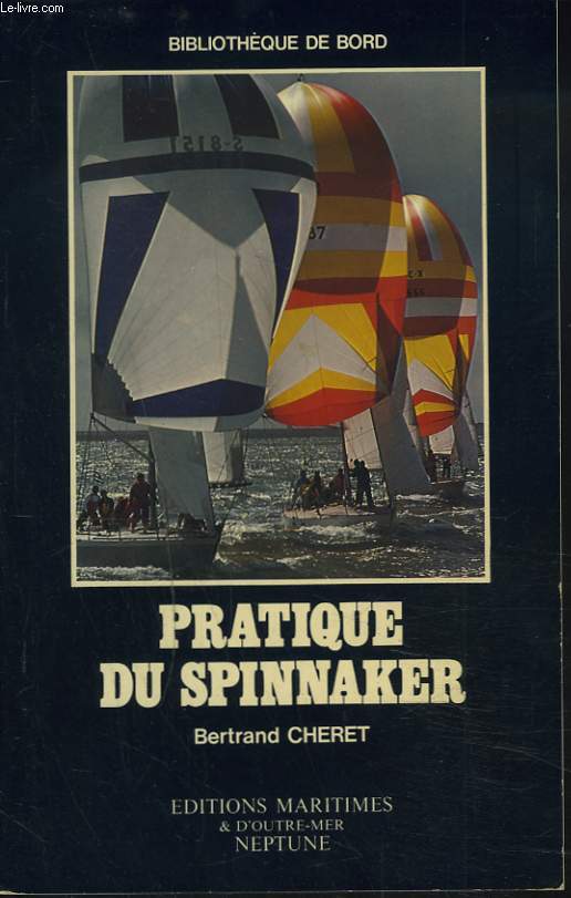 PRATIQUE DU SPINNAKER