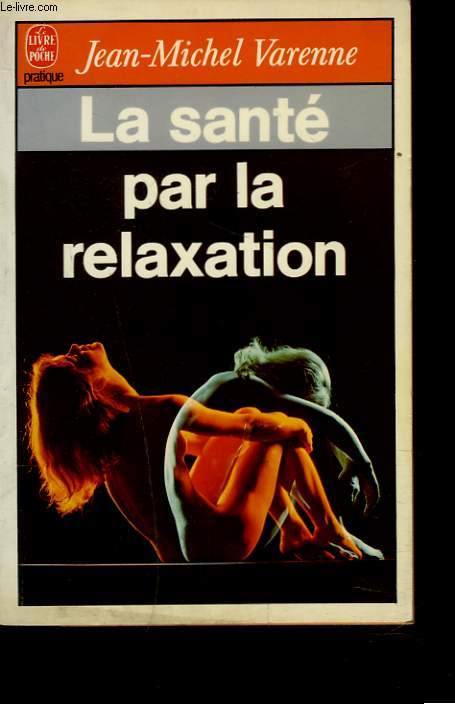 LA SANTE PAR LA RELAXATION