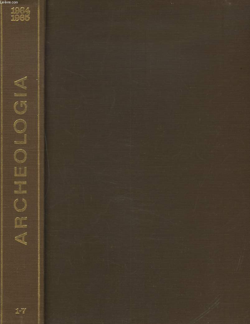 ARCHEOLOGIA. TRESORS DES AGES. ANNEES 1964-1965 RELIEES, DU N1 AU N7. UNE CITE VIKING EN ALLEMAGNE/ UNE VILLA ROMAINE/ PARCHEMIN COPTE/ UN FORT DU XXe AVANT NOTRE ERE / FORUM DES CORPORATIONS A ARLES / CIMETIERE DE LETES / ....