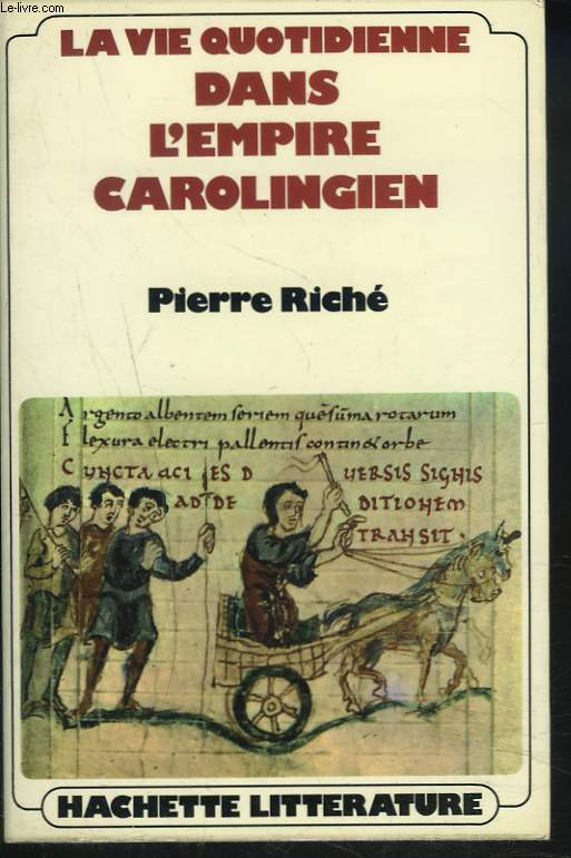 LA VIE QUOTIDIENNE DANS L'EMPIRE CAROLINGIEN